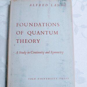 VTG 1955 Foundations of Quantum Theory Alfred Lande HC DJ Yale Univ Press